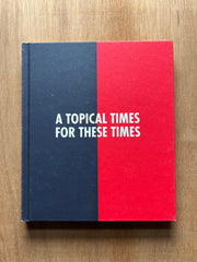A Topical Times for these Times (special edition)