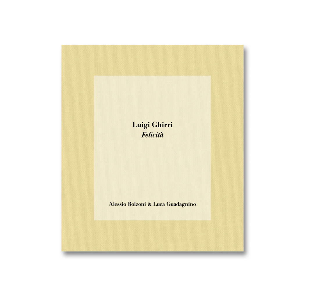 Luigi Ghirri, Felicità – Photobookstore