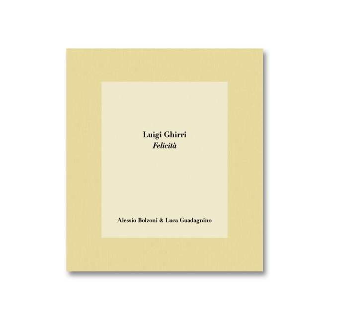 Luigi Ghirri, Felicità – Photobookstore