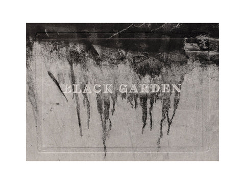 Black Garden (signed)