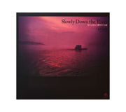 Slowly Down The River (signed)