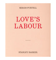 Love's Labour by Sergio Purtell