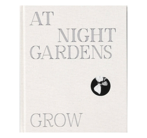At Night Gardens Grow